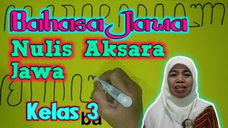 Bahasa Jawa, Nulis Aksara Jawa, Kelas 3 MI Miftahul Akhlaqiyah