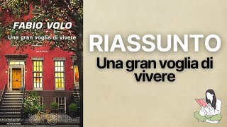 👉🏽 Riassunti Una gran voglia di vivere di Fabio Volo 📖 - TRAMA & RECENSIONE ✅