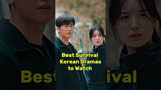 Best Survival Korean Dramas to Watch #kdrama #shorts