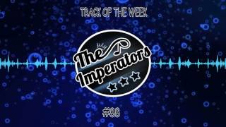 Hardwell & Blasterjaxx - Going Crazy TOTW#88 | The Imperators