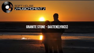 Granite Stone - Daxten (Lyrics)