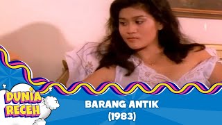 BARANG ANTIK 1983 FULL MOVIE HD   TETTY LIZ INDRIATI, CAHYONO, JOJON, UUK