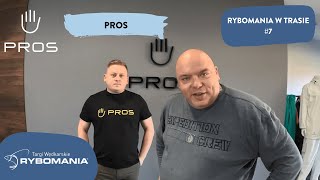 #7 Rybomania w Trasie - Nowości od firmy PROS na Rybomania 2024