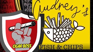 Cigar Boss visits Audrey's Fish & Chips | Cigar Boss