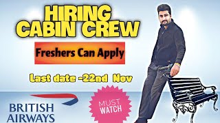 British Airways Hiring Cabin Crew 2021 😍 / Mumbai Base / Fresher can apply / Everything Explained