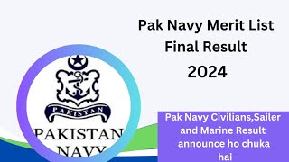 Pak Navy Civilian Batch A, Sailer batch A and Marine Batch C  Final Result Announce 2024| Pak Navy