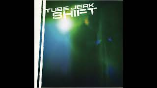 Tube Jerk - Onethreefive #electronicmusic