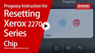 Progeasy Chip Resetter Instruction for Resetting Xerox 2270 Series Chip