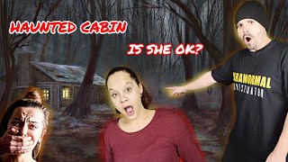 Girl HAUNTED By GHOST TERRIFIED By HAUNTED GHOST (HAUNTED GHOST Cabin Investigation)