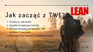 #34 TWI w Praktyce: Skuteczne Wdrażanie i Utrzymanie z Bożeną Marią Kačíkovą-Zaczek.