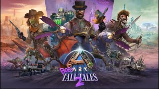 ARK: Bob's Tall Tales - Aberration Steampunk Ascent Launch Trailer