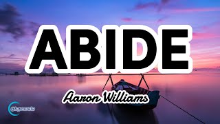 Abide | Praise and Worship Song | Feat. Arianna Earnshaw [With Lyrics]