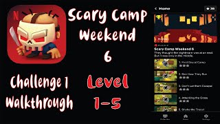 Slayaway Camp 2 Netflix and Kill Scary Camp Weekend 6 - Challenge 1 walk-through -  Level 1-5