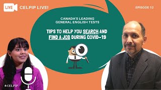 CELPIP LIVE! - Tips to help you search & find a job during COVID-19 - Episode 12