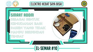 Kelompok 9A_PKE-2_Smart Room Sebagai Bentuk Kemudahan bagi Pasien Yang Kesulitan Berpindah Tempat