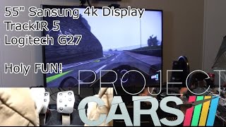 Project Cars G27 TrackIR 4k 55 inch Samsung js7000