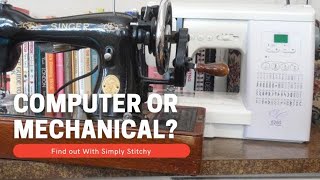 Mechanical vs Computerized Sewing Machines: Which Is Better?