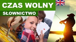 Learn Polish Vocabulary - Free time 4 (Czas wolny)