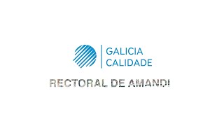 Rectoral de Amandi #ConSeloGaliciaCalidade