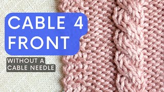 Cable 4 Front (C4F) without a Cable Needle (No CN) - How to Knit Cables Faster