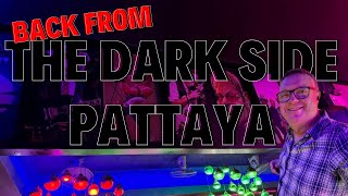 I Escaped The Dark Side Of Pattaya - Here’s How