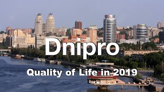 Quality of Life in Dnipro, Ukraine , rank 209th in the world in 2019