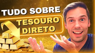 ✅ [ATUALIZADO] TESOURO DIRETO em 10 minutos! O que é, como funciona? Como investir no TESOURO DIRETO