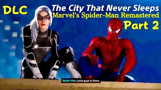 Marvel’s Spider-Man: The City That Never Sleeps; The Heist (DLC) [Ep. 2/3] | @PeterValdo1 Gameplay