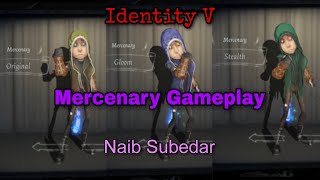 Mercenary "Naib Subedar" Gameplay | Identity V