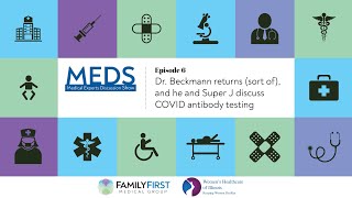 MEDS, Episode 6: COVID Antibody Testing