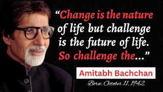 Inspirational Quotes By Amitabh Bachchan | Amitabh Bachchan’s Positive Quotes About Life,