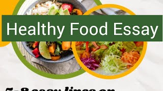 5 Easy Lines on Healthy Food, Short essay on Healthy food for Healthy living, World Food Day 2023