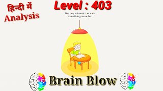 #Brain_Blow #Level_403. brain blow Level 403 complete with analysis. Easy way to cross the level.