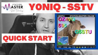 YONIQ SSTV - Quick Start Guide  - With Station Master HAM Radio Software