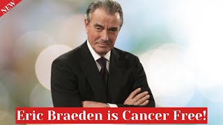 Eric Braeden is Now Cancer Free, Live Update!