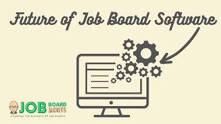 Whats the Future of Job Board Software?