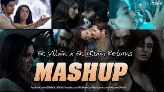 Ek Villain x Ek Villain Returns (Megamix) By DJ DALAL LONDON & VDJ Mahe | Ek Villain 1/2 Mashup