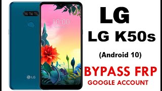 LG K50s FRP Bypass Google Account Verification (Android 10) without PC No Talkback New method.