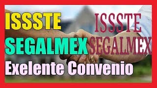 ISSSTE y SEGALMEX Nuevo Convenio I 2019 ✅