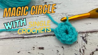 Magic Circle Crochet Tutorial | Crochet Magic Ring with Single Crochets | Hope Corner Farm Crochet