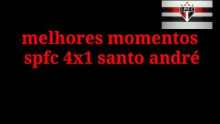 Melhores momentos de são Paulo 4 x 1 santo André