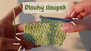 Návod na dlouhý sloupek 🧶 | AnimaLux Craft