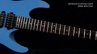 Artrock Custom Shop EWM Blue Sky