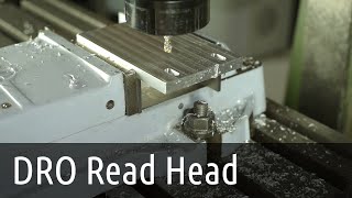 Installing a Mill DRO - Y Axis Read Head