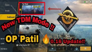 PUBG MOBILE 0.16 Beta!!! | Gameplay | New Update | New Gamemodes | TDM | OP Patil 🔥