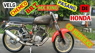 Pasang velg BRT Chemco MX king pada Honda CB herex ( Mas Umar )