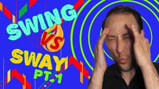 How SWNG & SWAY can HELP your DANCING PART 1