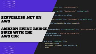 Integrate SQS & StepFunctions with EventBridge Pipes & the AWS CDK