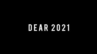 Dear 2021 | Grace Moulton