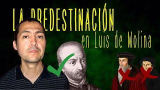 La Predestinación en Luis de Molina ¿Qué dice la Iglesia? | Hugo Delgado